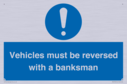 vehicles-must-be-reversed-with-a-banksman~